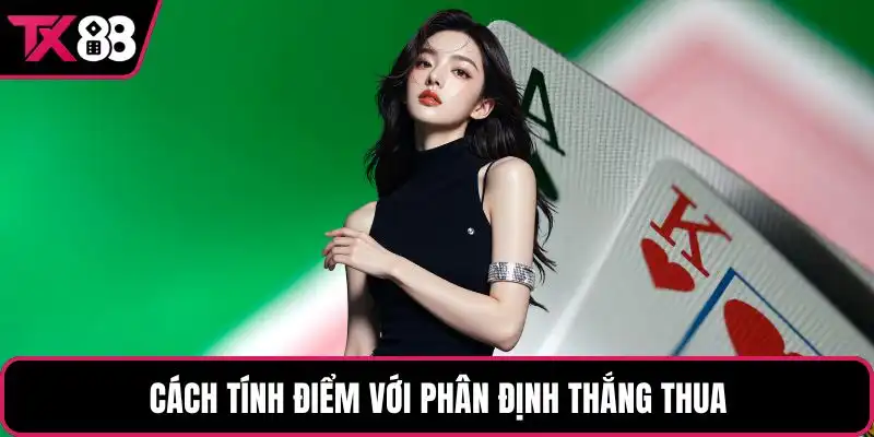 Cách tính điểm với phân định thắng thua