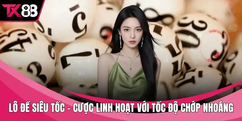 Lô đề siêu tốc