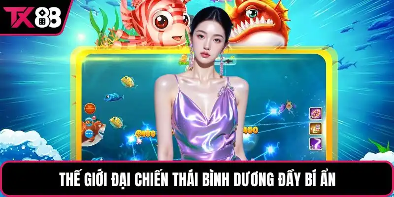 Thế giới đại chiến thái bình dương đầy bí ẩn