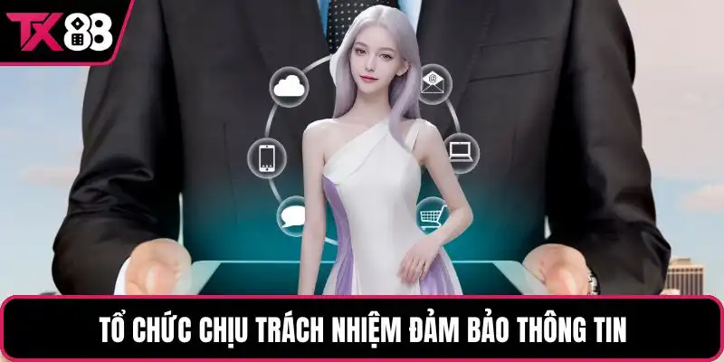 Tổ chức chịu trách nhiệm đảm bảo thông tin